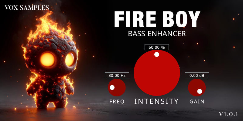 Vox Samples Fire Boy (Bass Enchancer) v1.2.0 x64 VST3