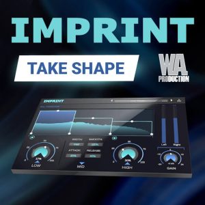 瞬态塑形-W. A.Production – Imprint.v1.0.1.WiN.OSX-声链工坊