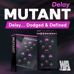 延迟-W. A.Production – Mutant Delay v1.0.1 WIN-MAC-声链工坊